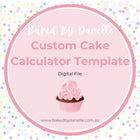 Baked By Danelle | Custom Cake Calculator Template | Digital Download