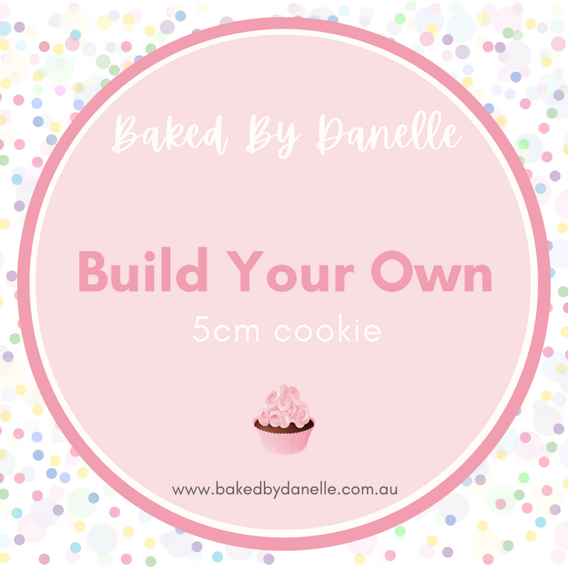 Build Your Own Cookie | 5cm